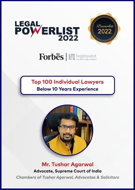 Featured in Legal Power List 2022 of Forbes India as Top 100 Powerful Lawyers of the country