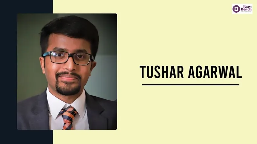 Bar and Bench: In Conversation With Tushar Agarwal, Practicing Lawyer Indian Supreme Court